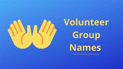 10 Volunteer Group Names for Community Service.